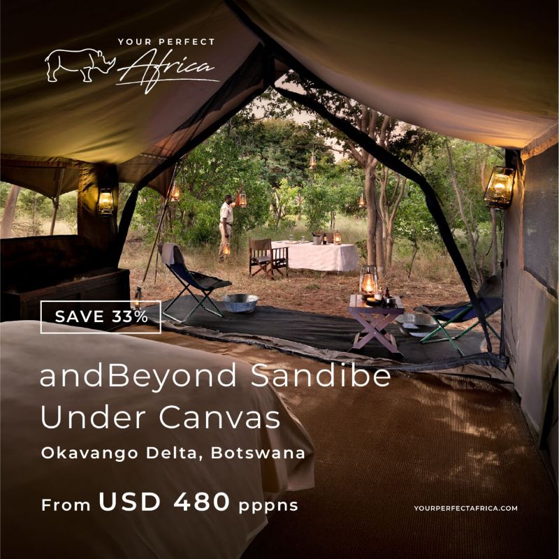 andbeyond Sandibe under canvas okavango botswana last minte special-offer-bush-escapes-deals-2026